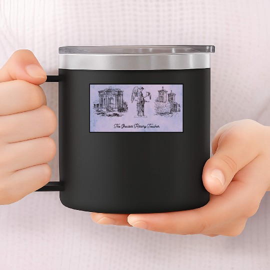 The greatest history teacher 14oz Stainless Steel Tumblers