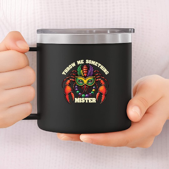 Mardi Gras Throw Me Something Mister 14oz Stainless Steel Tumblers