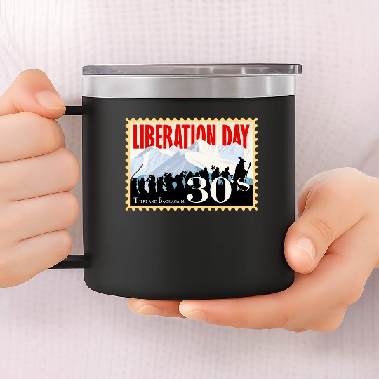 Liberation Day, There & Back Again 1930's 14oz Stainless Steel Tumblers