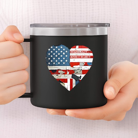 Democracy Defend It Or Lose It USA flag vintage  14oz Stainless Steel Tumblers