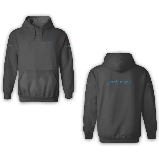 Discover You Are In Love Taylor 3D Hoodies