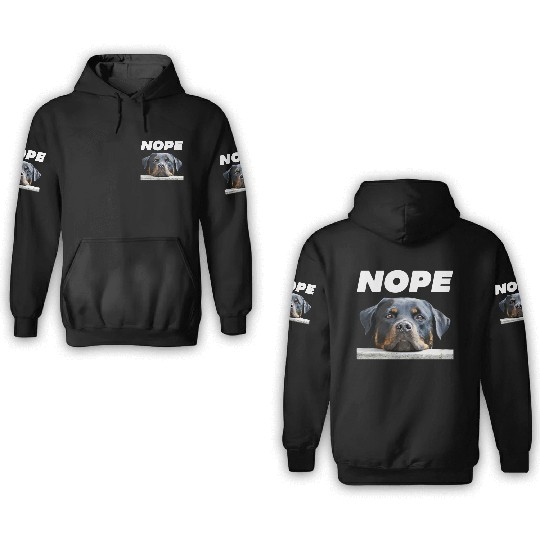 Rotweiller Nope Rottie Face Not Today Love My Rott 3D Hoodies