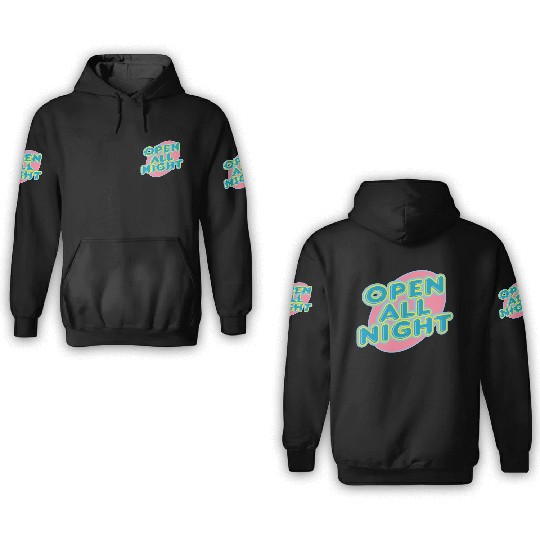 open all night sign 3D Hoodies