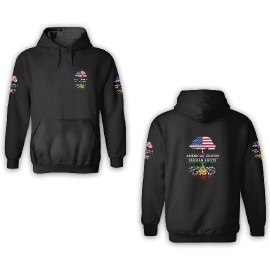 American Grown with Persian Roots Persia Design 3D Hoodies