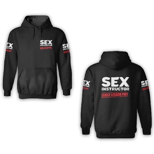 Sexy Funny Quotes sx Instructor Gift 3D Hoodies