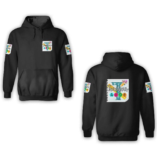 Teacher's Aide 3D Hoodies Teacher Assistant Gift
