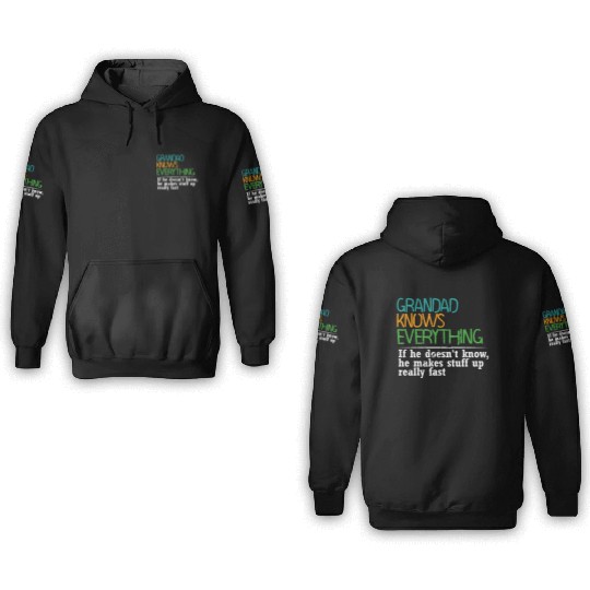 GRANDAD KNOWS EVERYTHING - GIFT FOR GRANDAD - FUNN 3D Hoodies