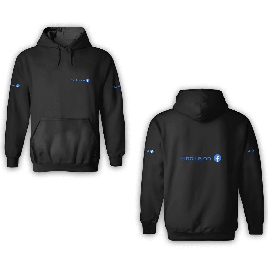 find us on facebook 3D Hoodies