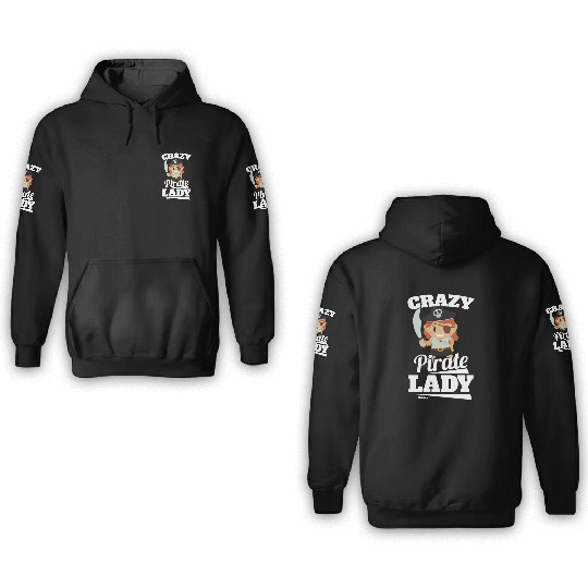 Crazy Pirate Lady 3D Hoodies
