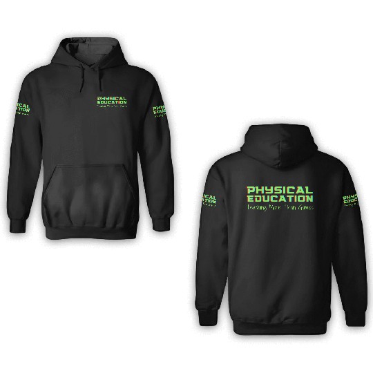 Physical Education Phys Ed Teacher 3D Hoodies
