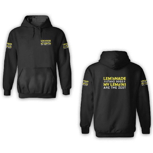 My Lemons Are The Zest Lemon Juice Boss Lemonade 3D Hoodies