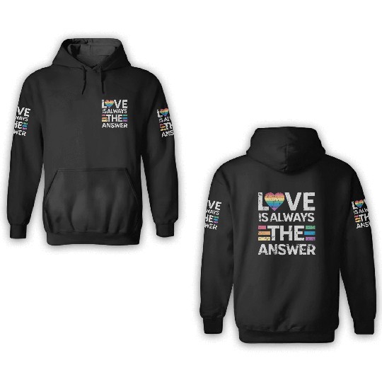 Love is always the answer Rainbow Heart LGBTQ+ 3D Hoodies