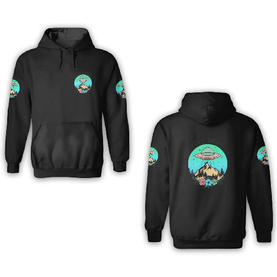 Stay weird UFO art 3D Hoodies