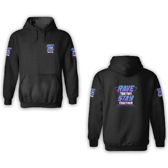 Raves Together Electronic Dance EDM DJ Club Music 3D Hoodies