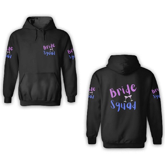 Bride Squad 3D Hoodies