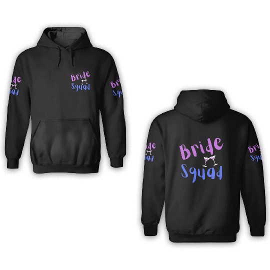 Bride Squad 3D Hoodies