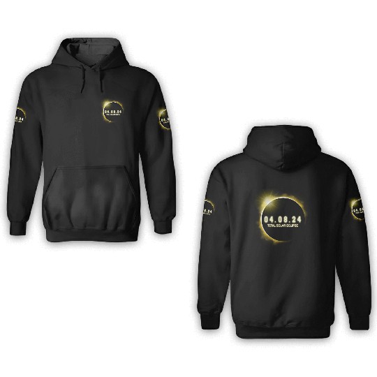 Total Solar Eclipse 4.08.24 Totality Solar Eclipse 3D Hoodies