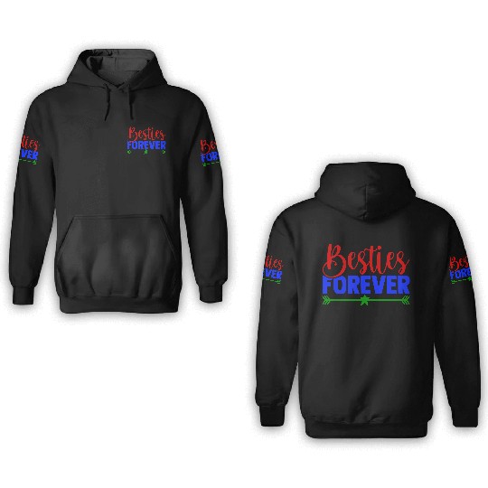 Besties Forever 3D Hoodies