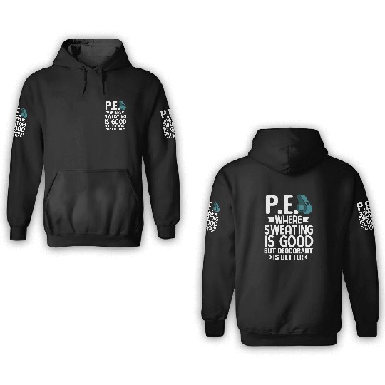 PE Teacher Education Gym Physical Education 3D Hoodies