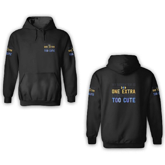 Family Down Syndrome Awareness for Dad Mom Extra 3D Hoodies