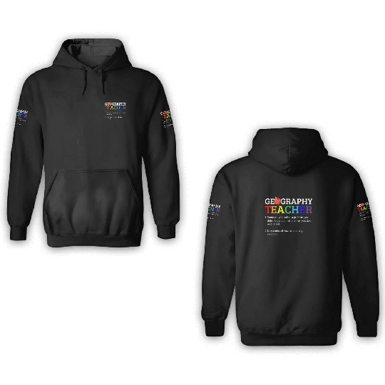 Geography teacher definition, Geography teacher 3D Hoodies