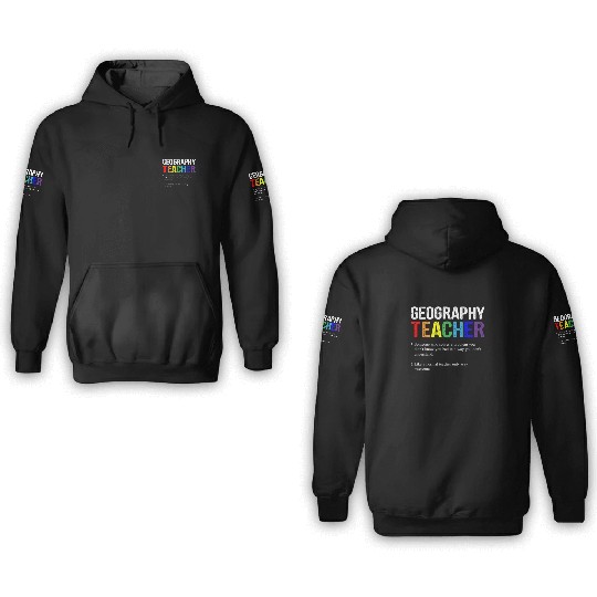 Geography teacher definition, Geography teacher 3D Hoodies