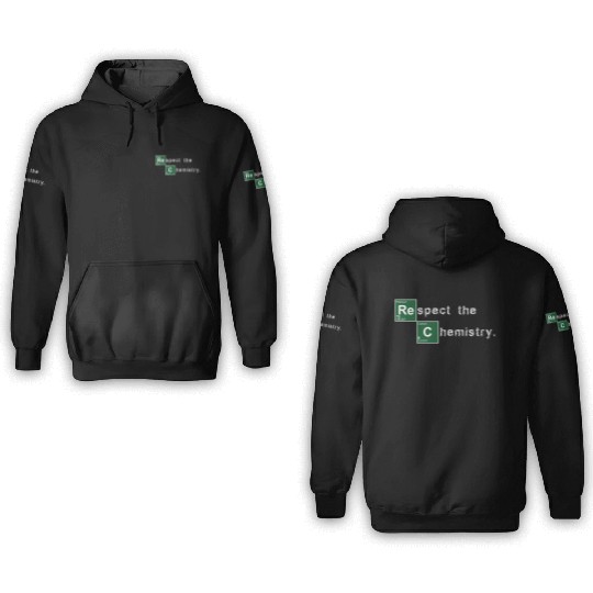 Respect the Chemistry Breaking Bad 3D Hoodies