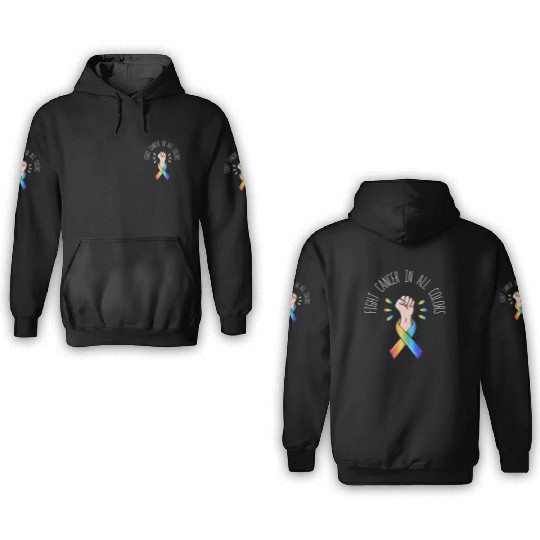 Cancer Sucks In Every Color Fighter Fight Support 3D Hoodies