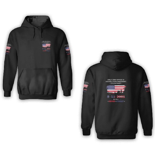 We will never forget the Patriot Day 911 3D Hoodies