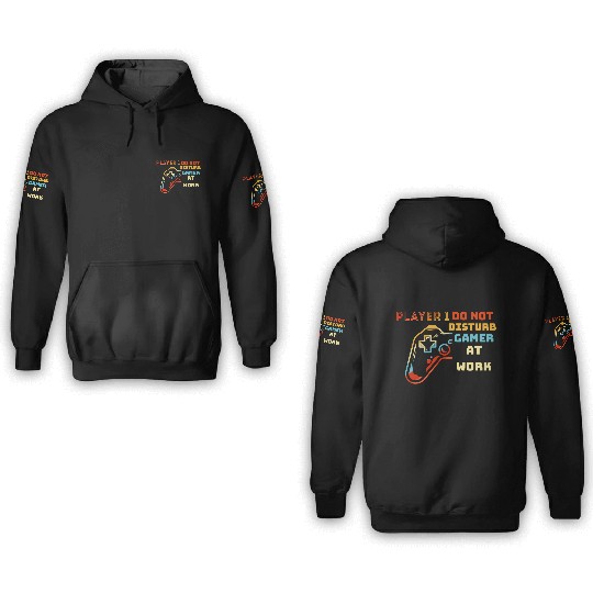 Do Not Disturb Gamer At Work-Gaming Lover 3D Hoodies