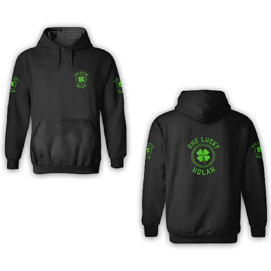 One Lucky Nolan Irish Family Four Leaf Clover 3D Hoodies
