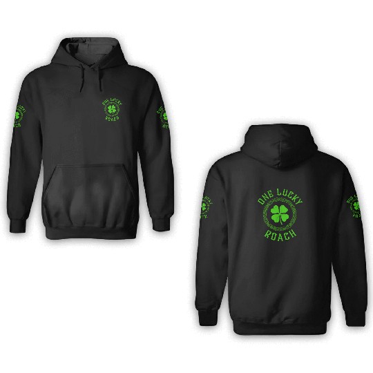 One Lucky Roach Irish Family Four Leaf Clover 3D Hoodies