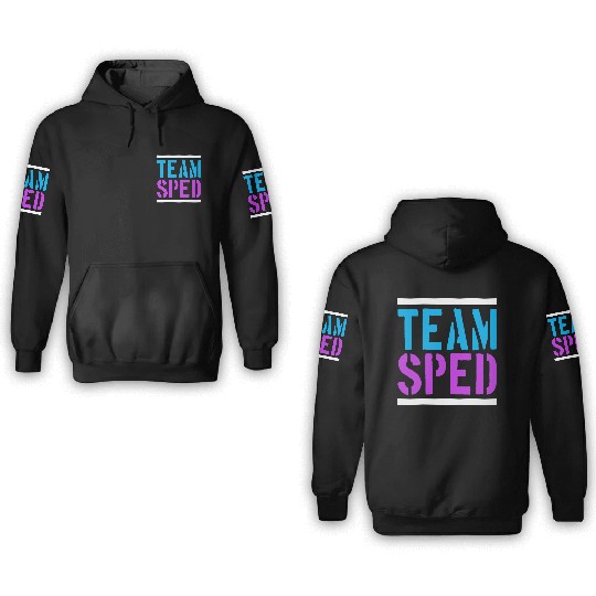 Special Education Teacher Team Sped 3D Hoodies