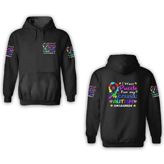 I wear a Puzzle for my Cousin Autism Awareness T S 3D Hoodies