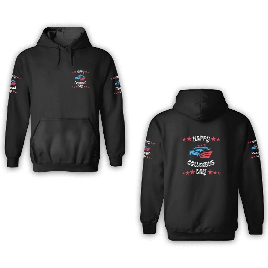 Happy Columbus Day classic 3D Hoodies