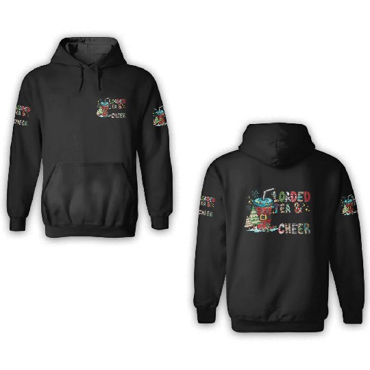 I Run On Loaded Tea and Christmas Cheer 3D Hoodies