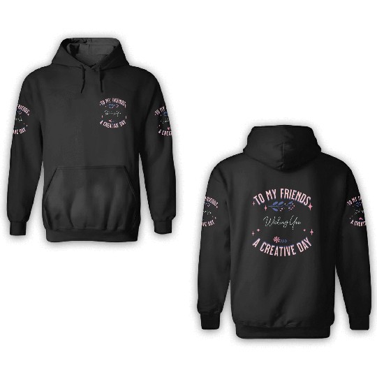 friend's creative day 3D Hoodies
