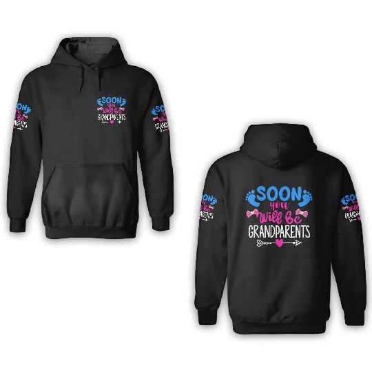 We Will Become Grandparents, Be Grandparents 3D Hoodies