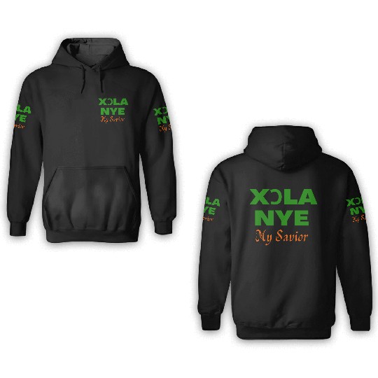 XORLA NYE OR MY SAVIOR 3D Hoodies