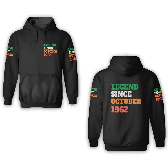 Legend Since October 1962 60th Birthday 3D Hoodies