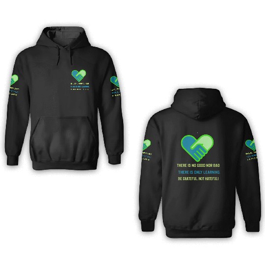 Be grateful not hateful! 3D Hoodies