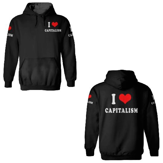 I love capitalism 3D Hoodies