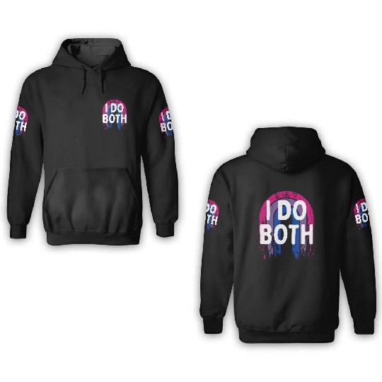 I Do Both Bisexual LGBTQ Bi Pride Pansexual Funny 3D Hoodies
