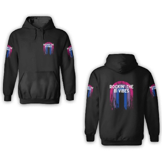 Rockin' the Bi Vibes Bisexual LGBTQ Bi Pride LGBT 3D Hoodies