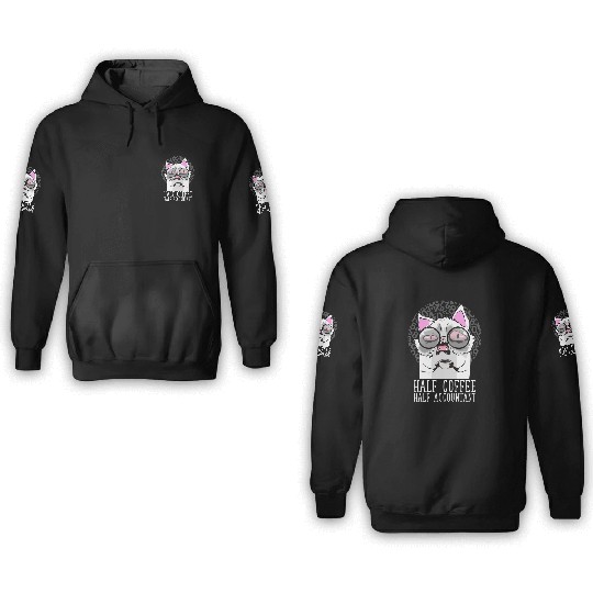Half Coffee Half Accountant Funny Bookkeeper 3D Hoodies