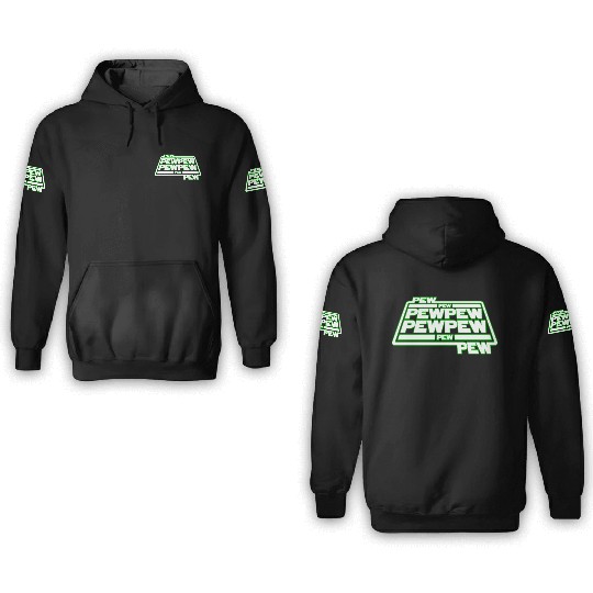 Pew Pew Pew 3D Hoodies