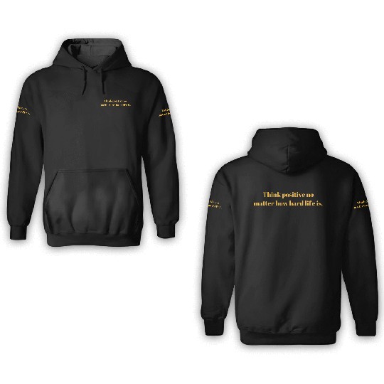 Think positive 3D Hoodies