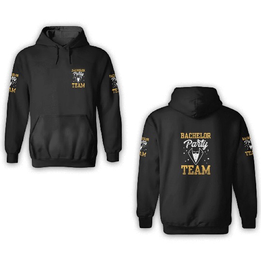 Bachelor Party Team Bride Groom 3D Hoodies