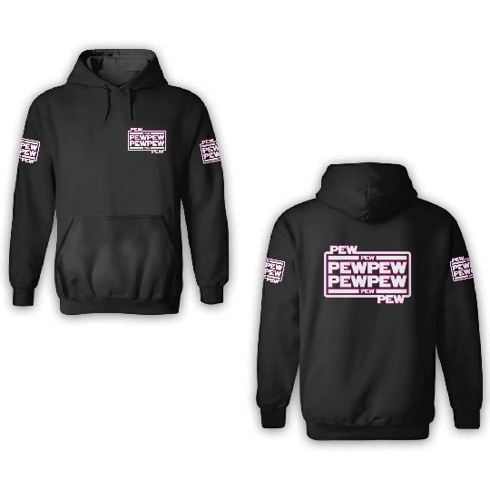 Pew Pew Pew 3D Hoodies