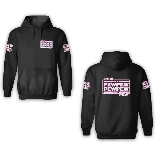 Pew Pew Pew 3D Hoodies